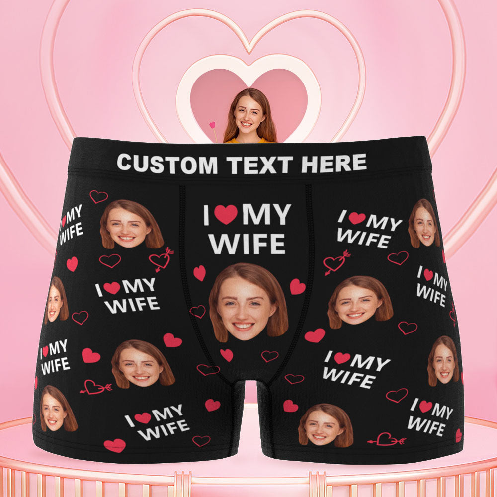 Custom Face Men Underwear Personalised Funny Boxer Valentine's Day Gift for Him - I love my wife D16