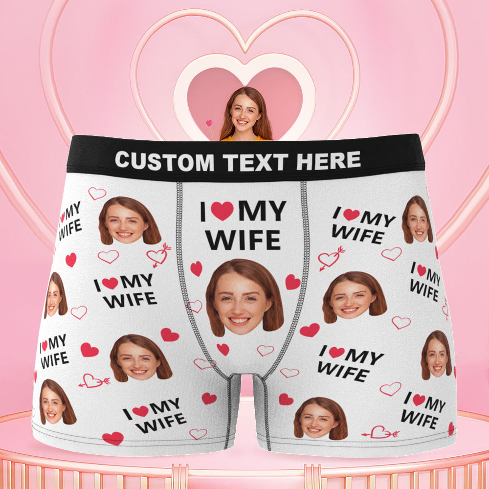 Custom Face Men Underwear Personalised Funny Boxer Valentine's Day Gift for Him - I love my wife D16