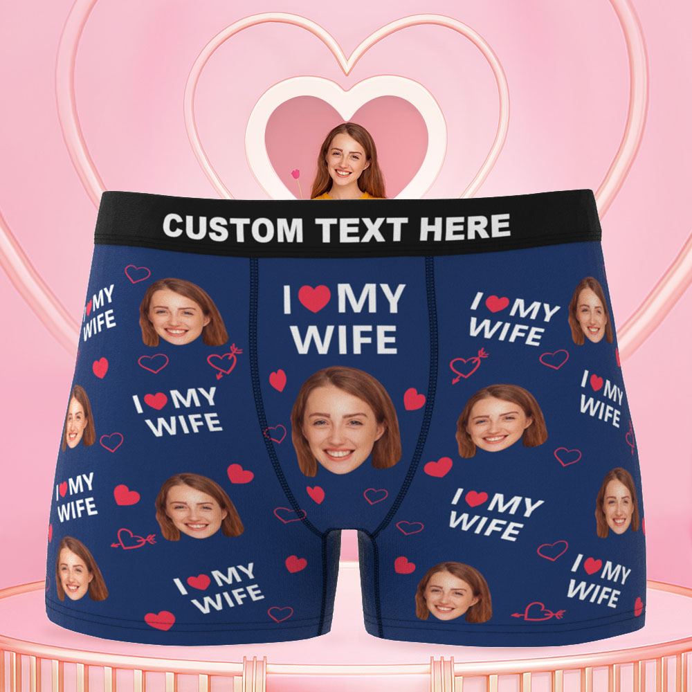 Custom Face Men Underwear Personalised Funny Boxer Valentine's Day Gift for Him - I love my wife D16